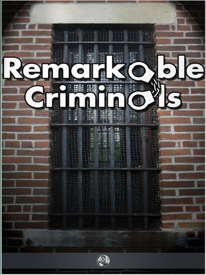 cover image of Remarkable Criminals